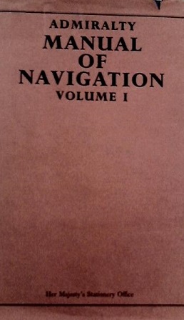 ADMIRALITY MANUAL of NAVIGATION